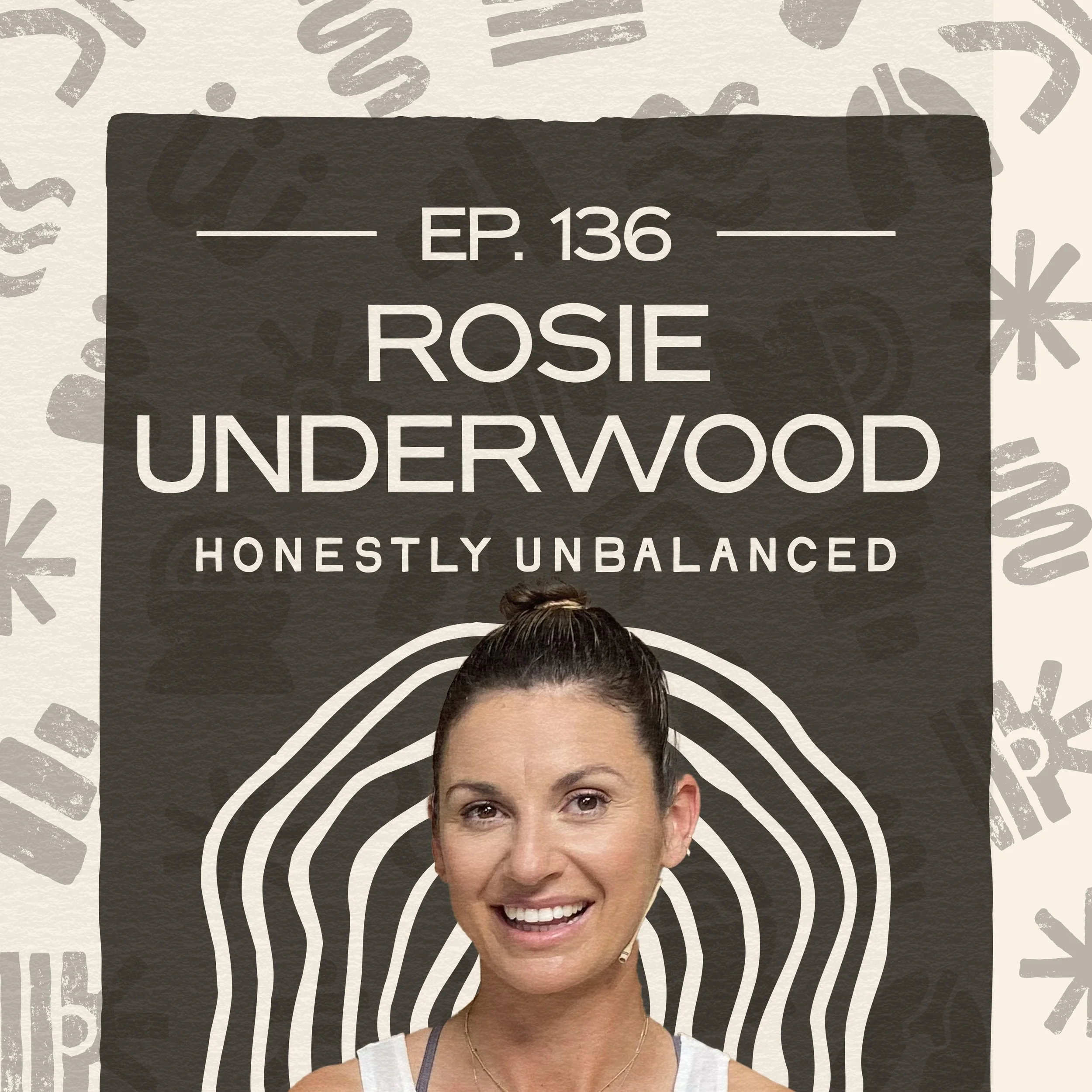 #136 - ROSIE UNDERWOOD - The Quiet Burnout Beneath “Wellbeing”
