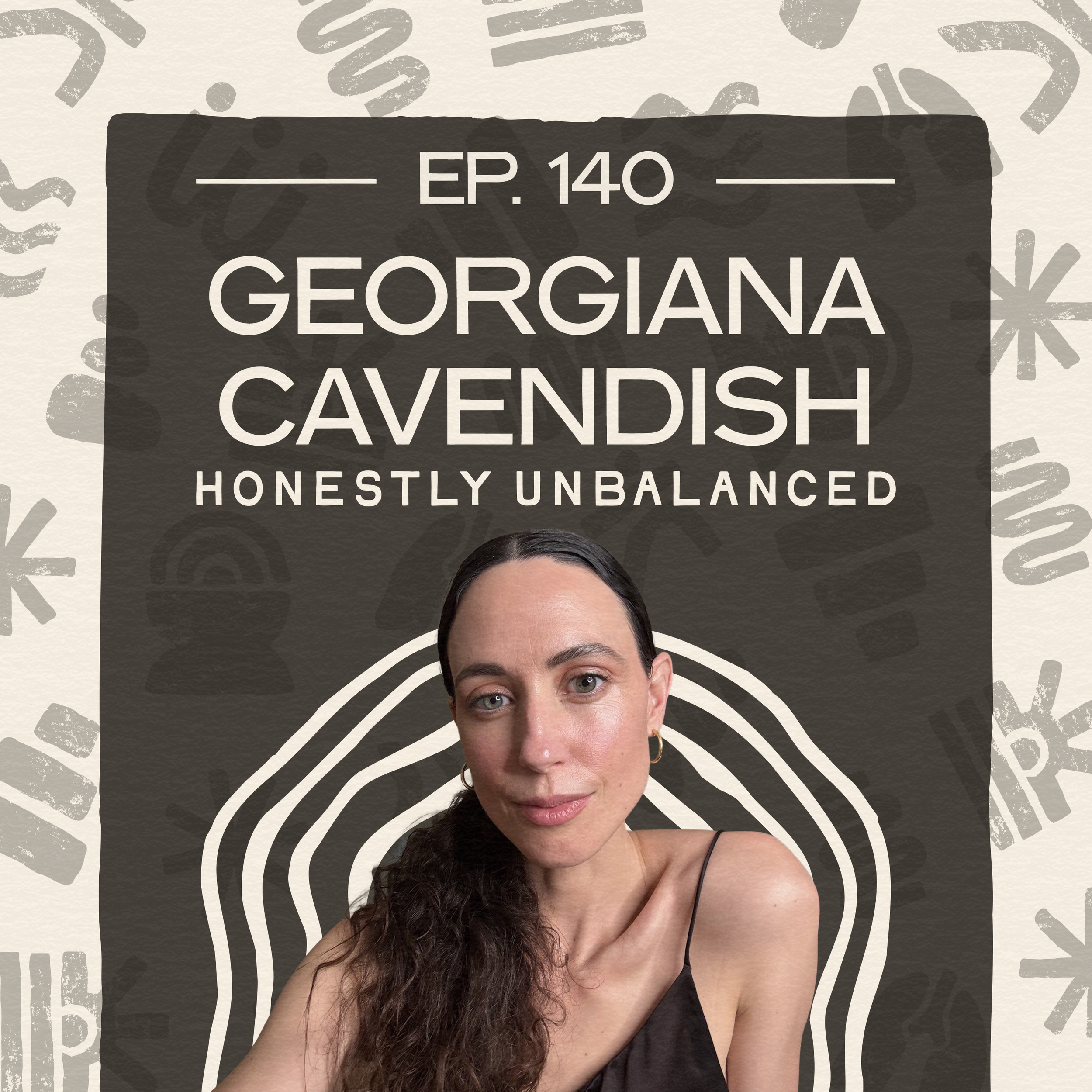 #140 - GEORGIANA CAVENDISH - Radical Kindness, Authentic Business &amp; Conscious Parenting