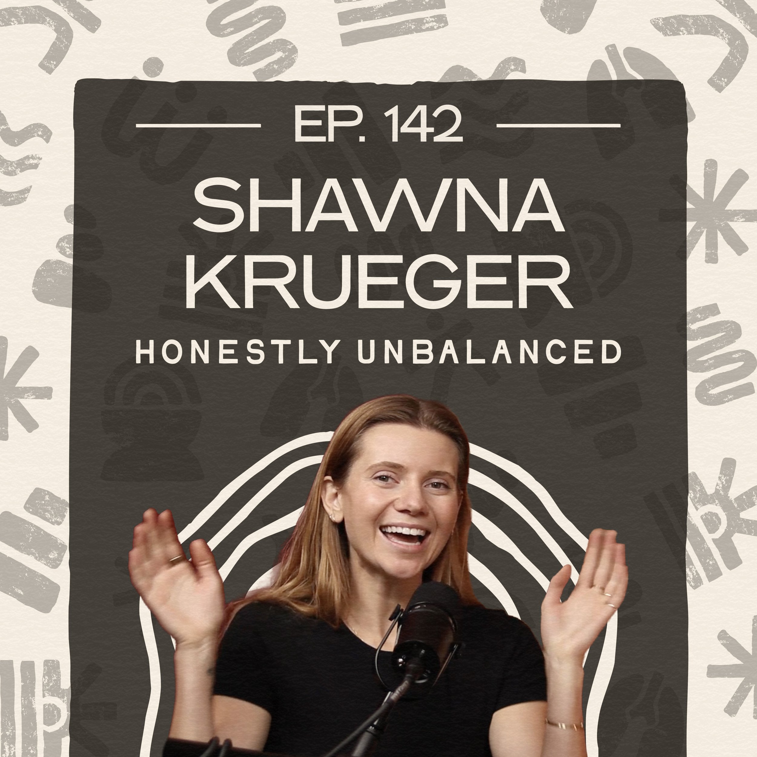 #142 - SHAWNA KRUGER - Can Yoga Really Change the World?