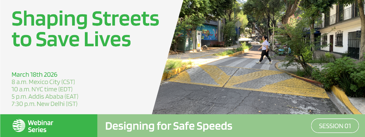 [External Opportunity: Webinar Series] Shaping Streets to Save Lives