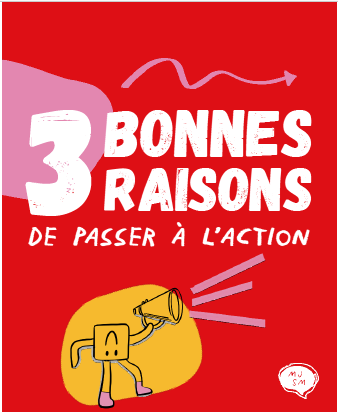 trois bonnes raisons de passer à l'action