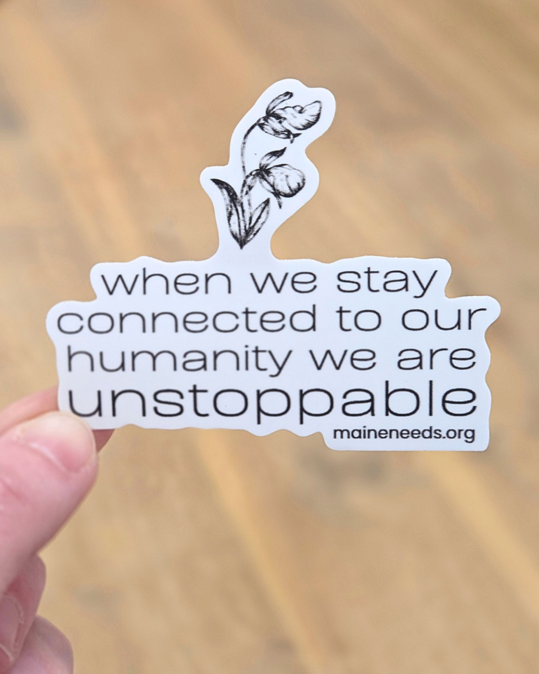 Maine Needs Quote Sticker