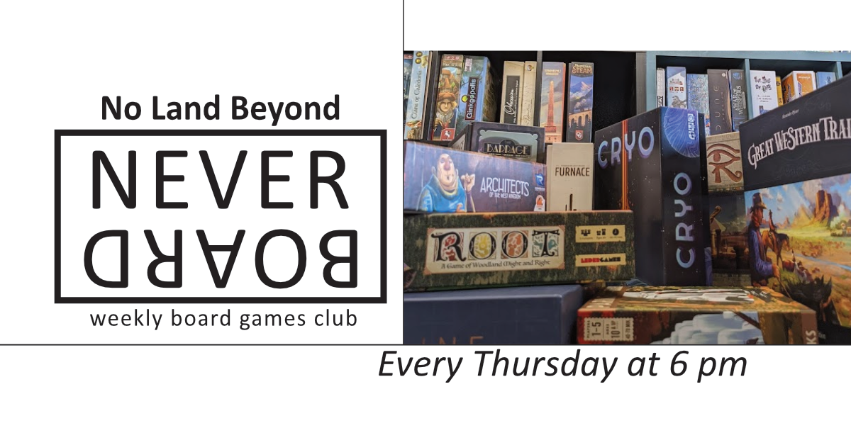 Never Board: A Weekly Board Game Club