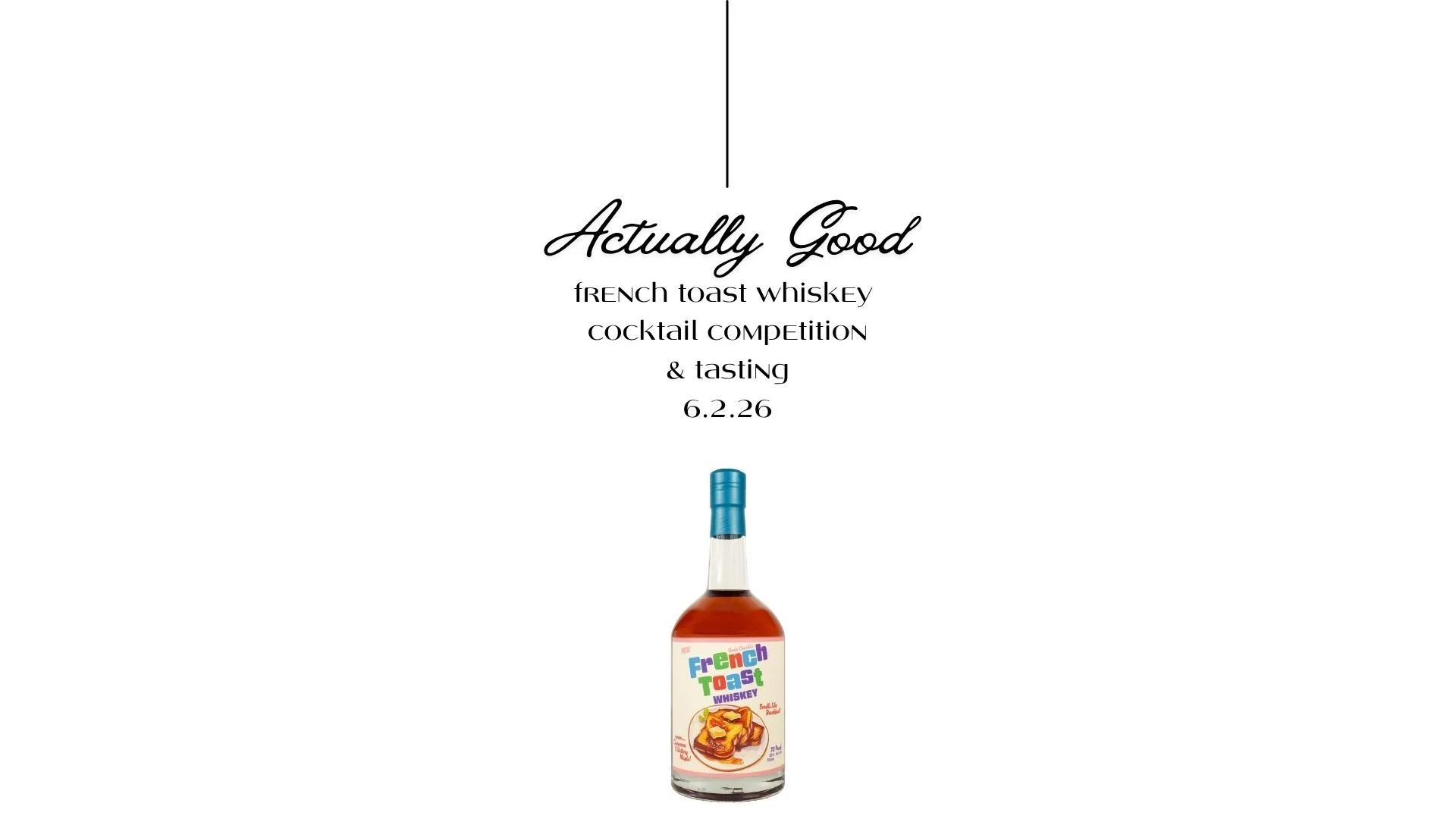 Actually Good French Toast Whiskey Cocktail Competition