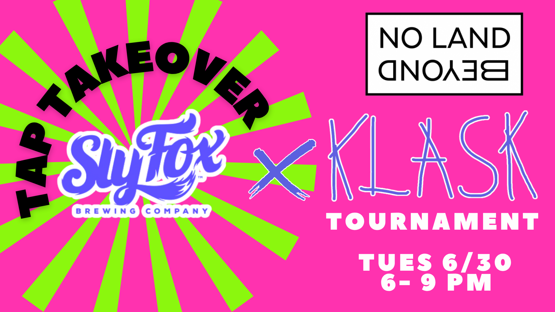 Pride Last Call: Slyfox Tap Takeover &amp; Klask Tournament