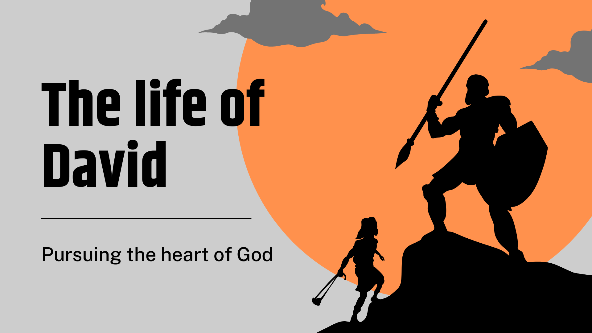 The Life of David: Pursuing the Heart of God