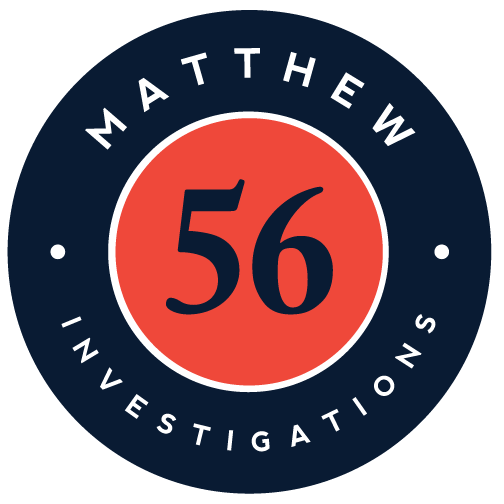 Matthew 56 Investigations