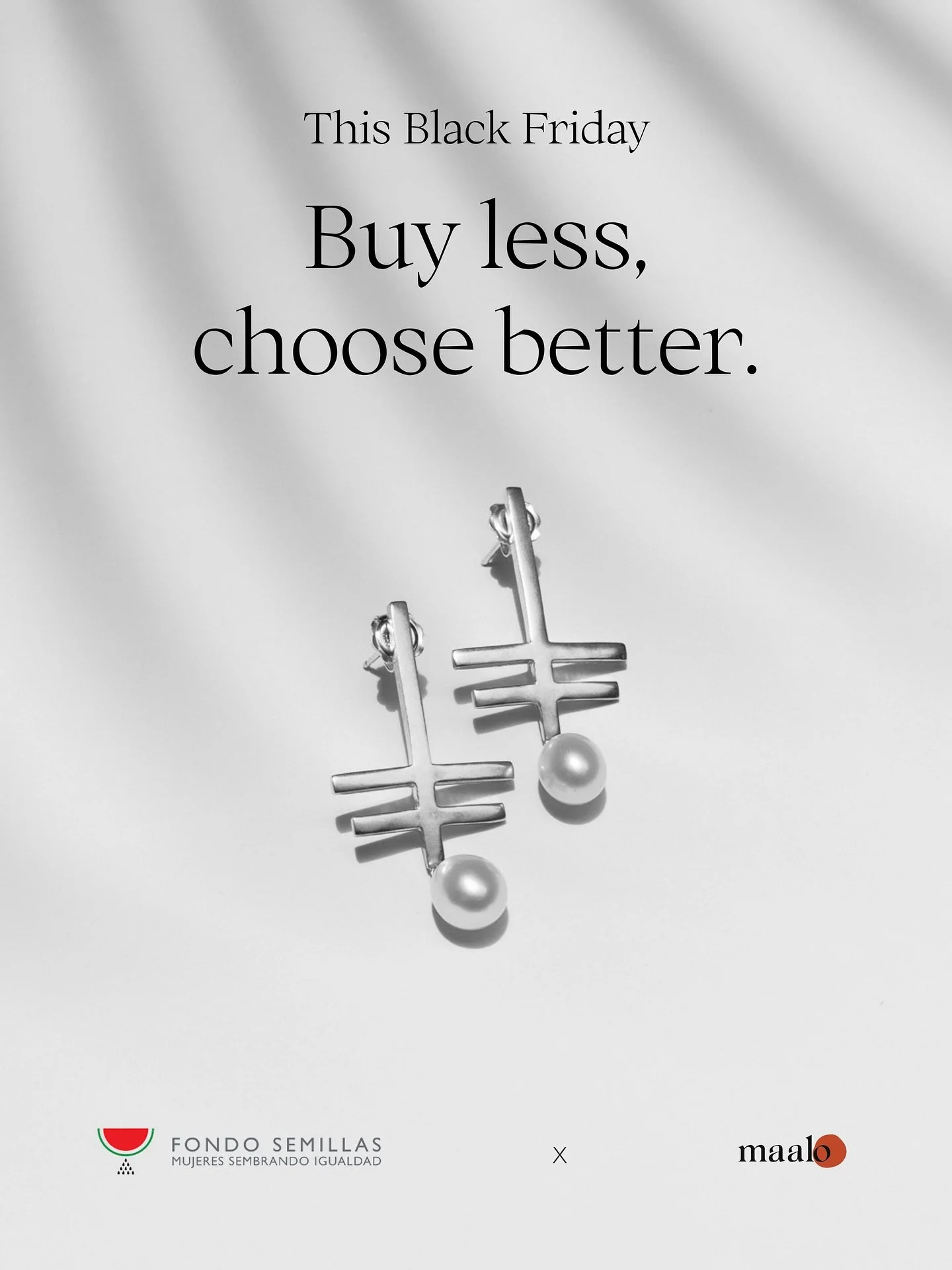 At Maalo, we believe that conscious choices  lasting impact.

This Black Friday, we&rsquo;re choosing purpose over promotion &mdash; donating&nbsp;10% of profits to @fondosemillas, supporting gender equality in Mexico for the fourth year.

Because ti