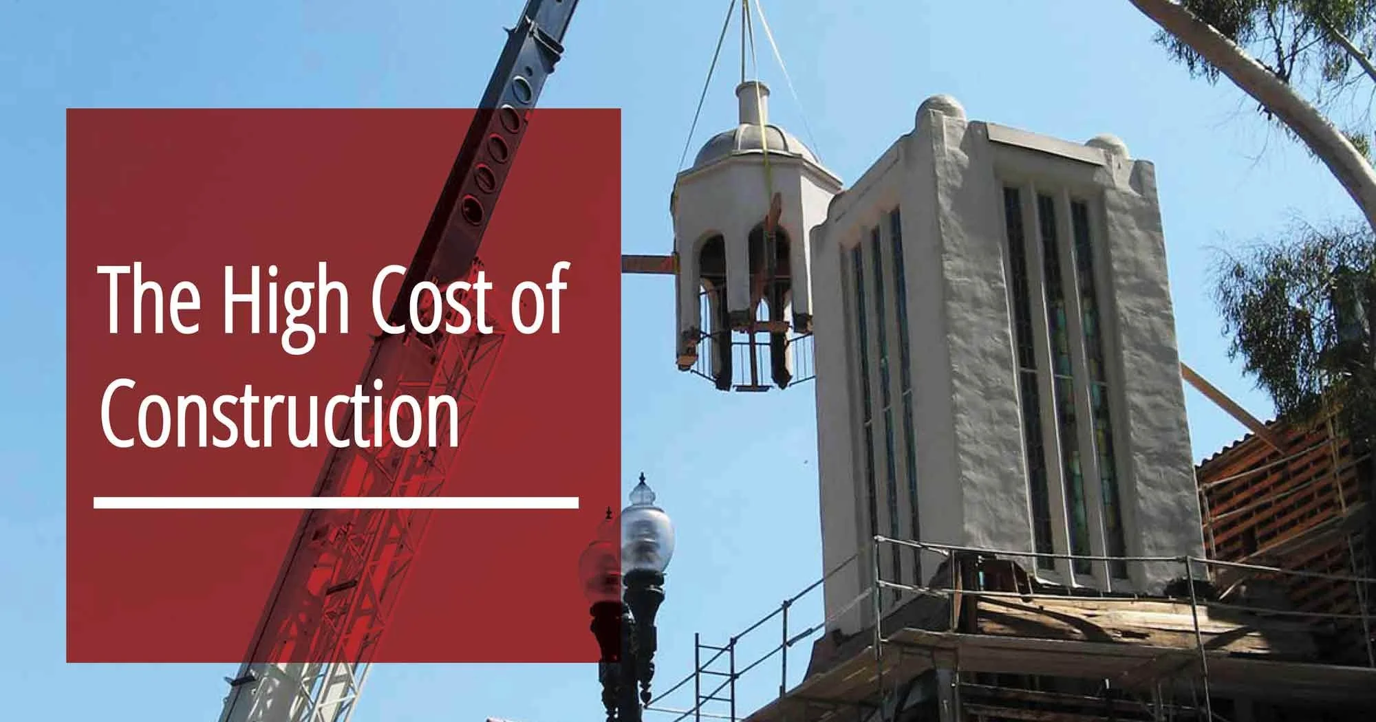 The High Cost of Construction