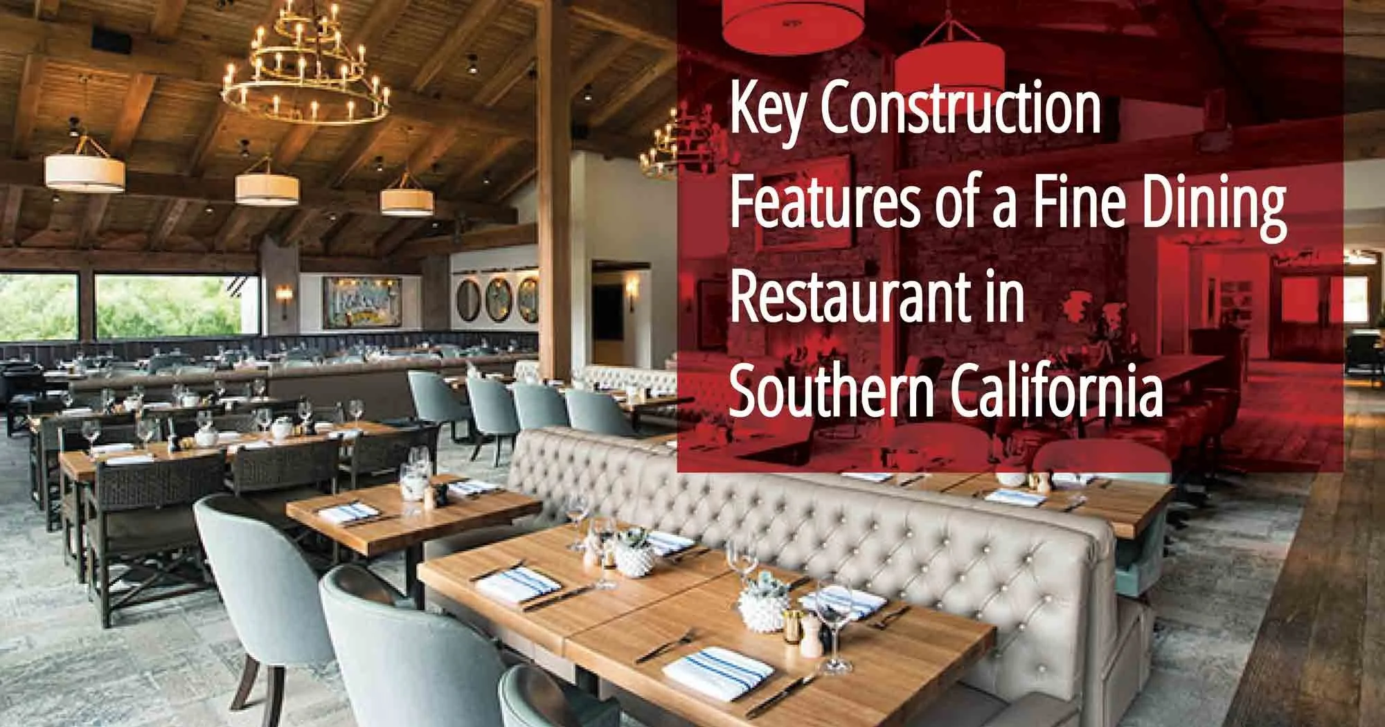 Key Construction Features of a Fine Dining Restaurant in Southern California