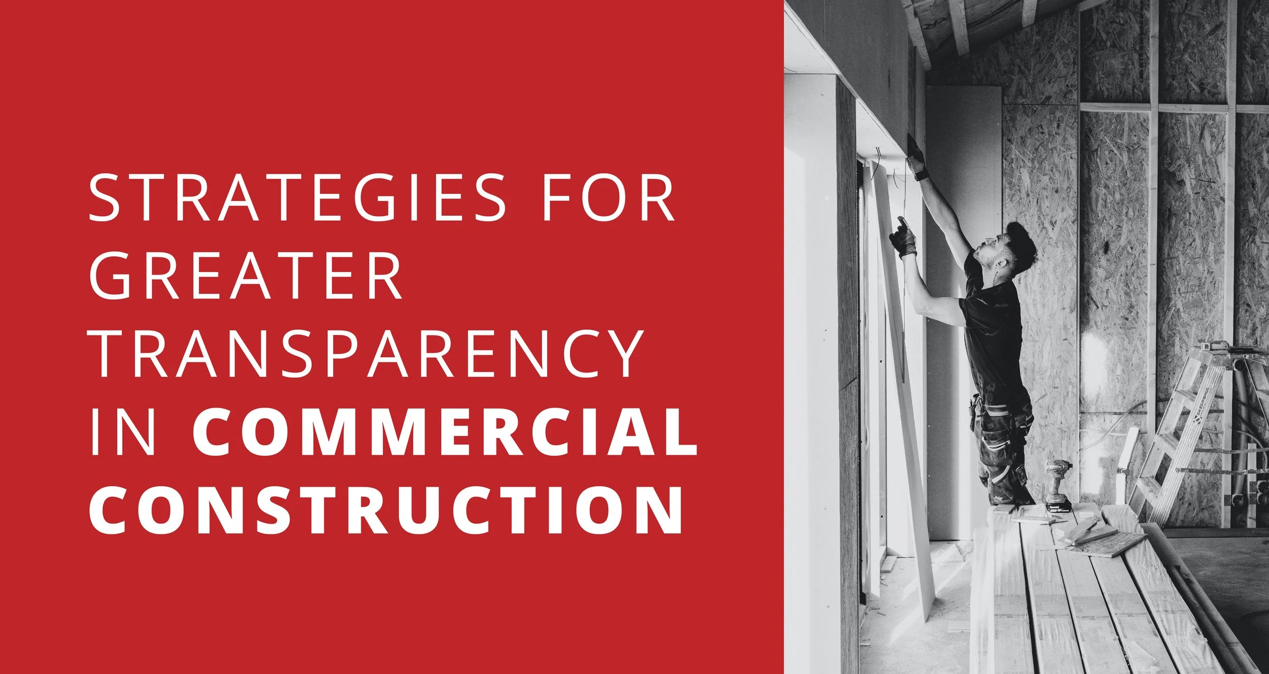 Strategies for Greater Transparency in Commercial Construction
