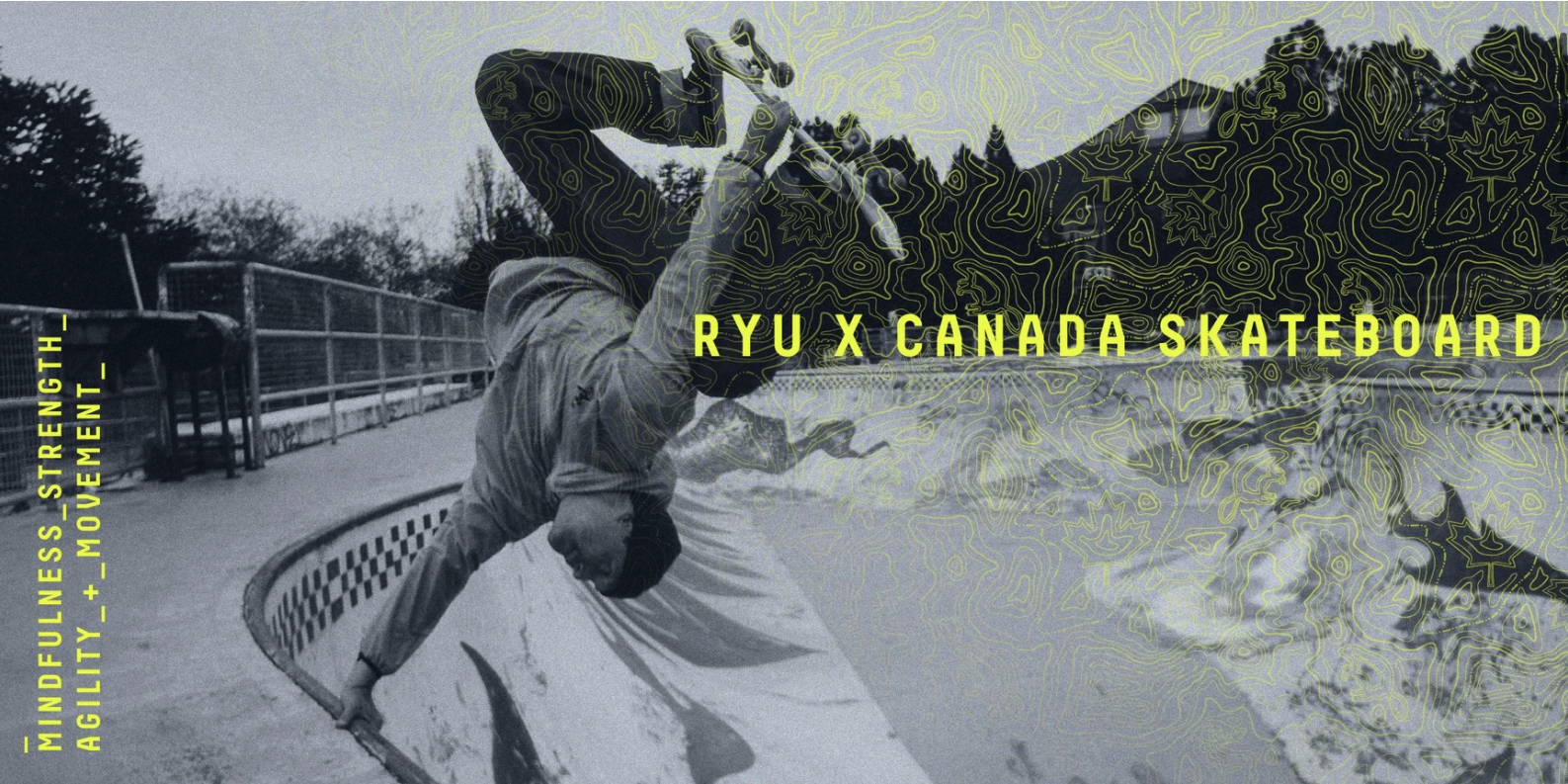 RYU x Canada Skateboard