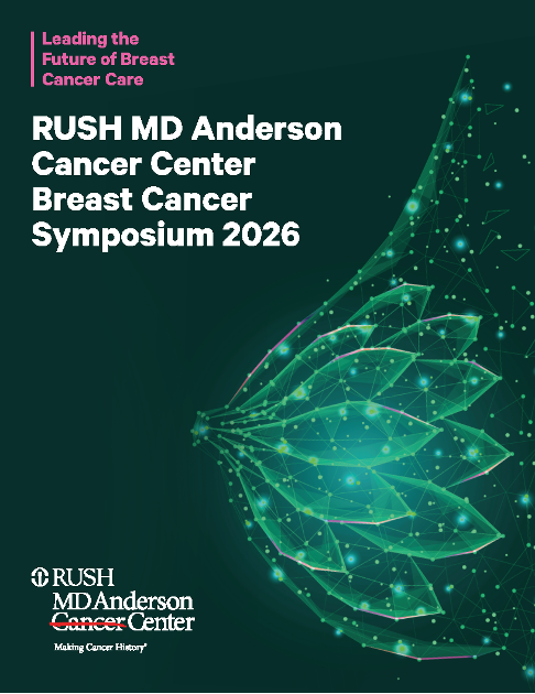 RUSH MD Anderson Cancer Center Breast Cancer Symposium 2026