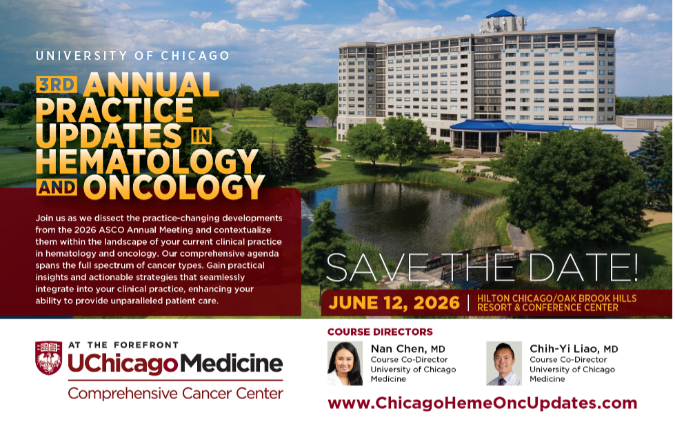  3rd Annual University of Chicago Practice Updates in Hematology and Oncology