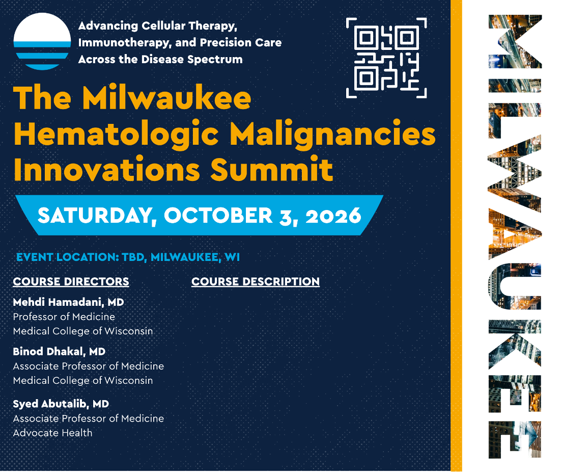 The Milwaukee Hematologic Malignancies Innovations Summit