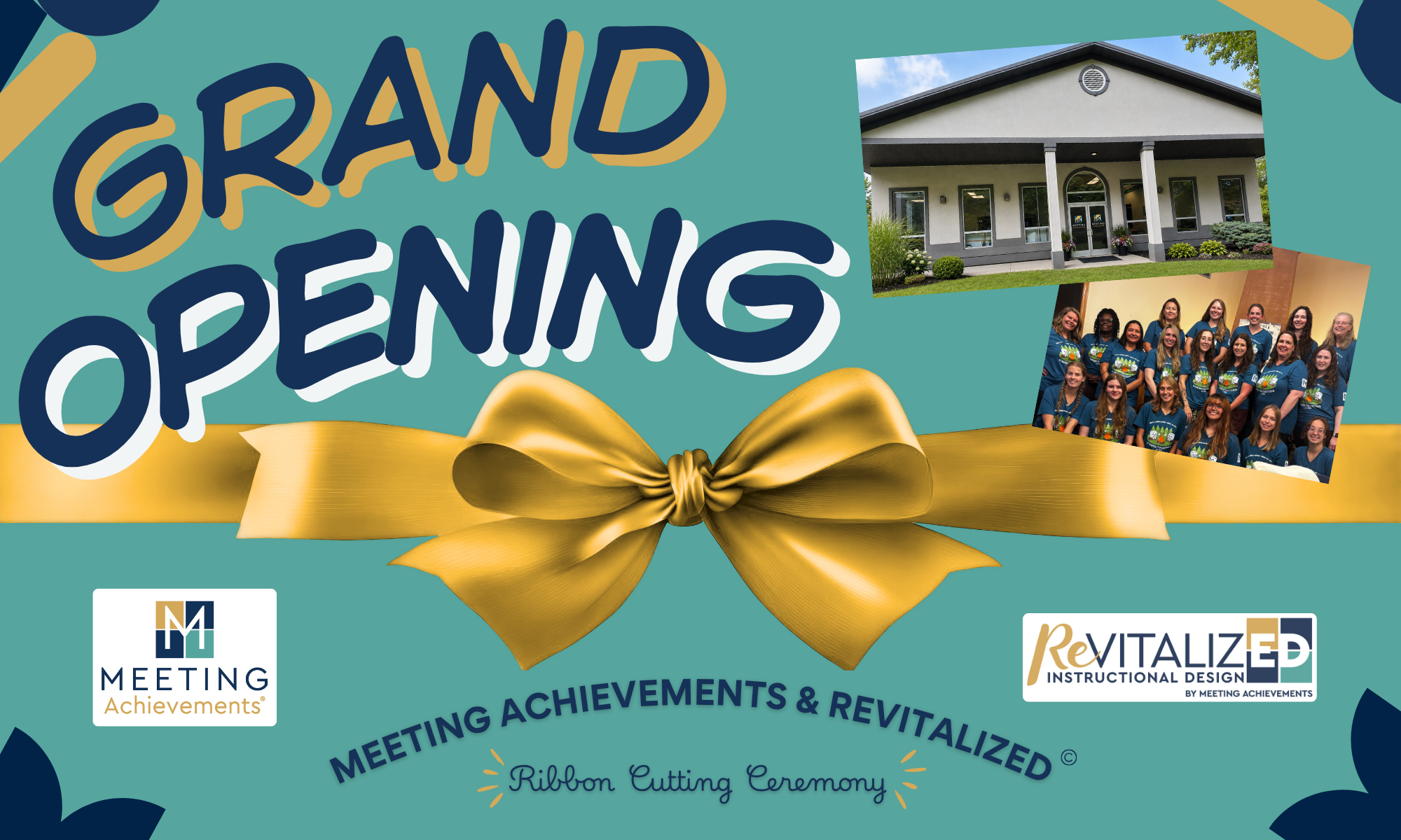 Meeting Achievements and RevitalizED Grand Opening &amp; Ribbon Cutting