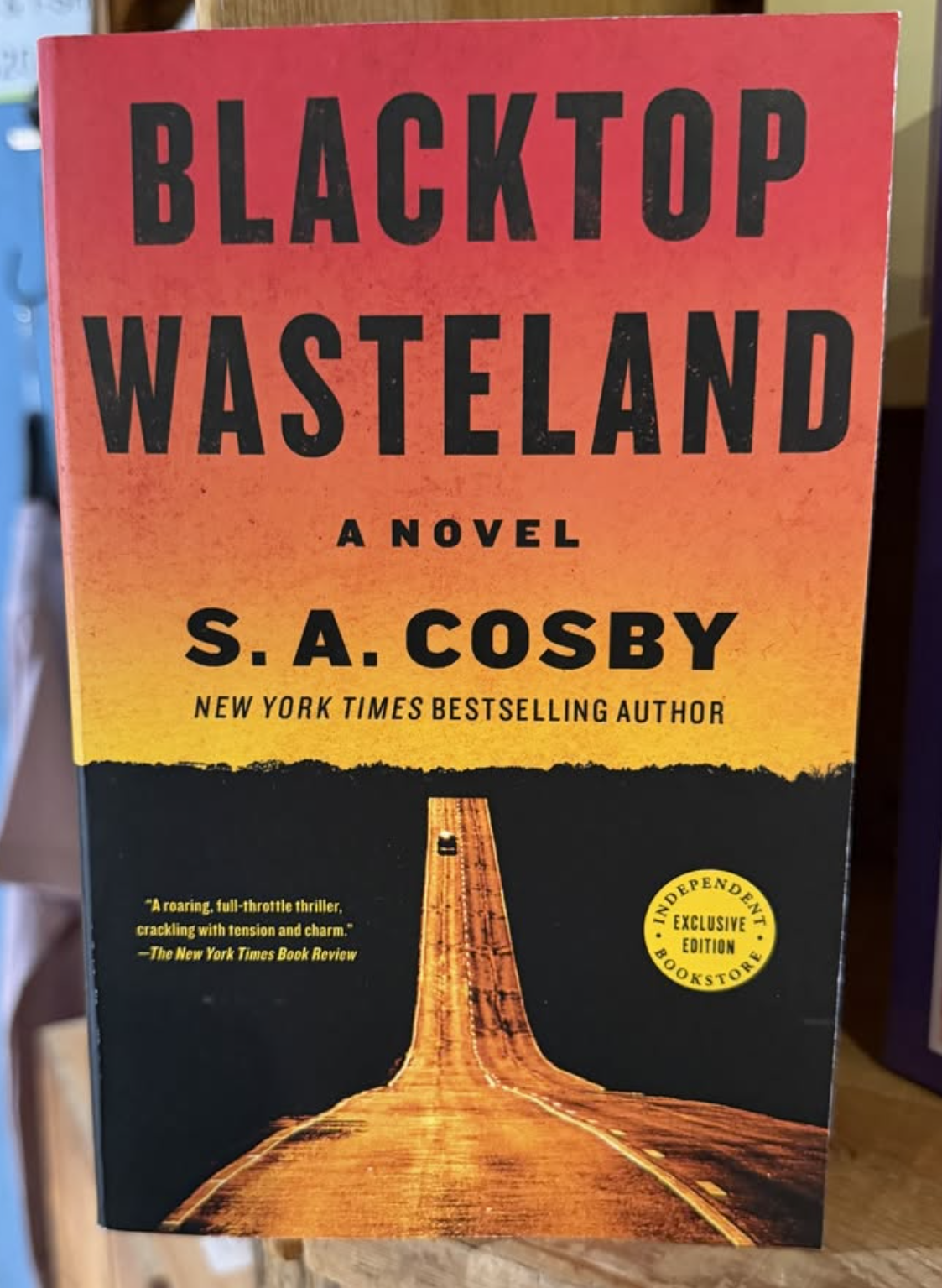 Blacktop Wasteland by S.A. Cosby (Indie Bookstore Ed.)