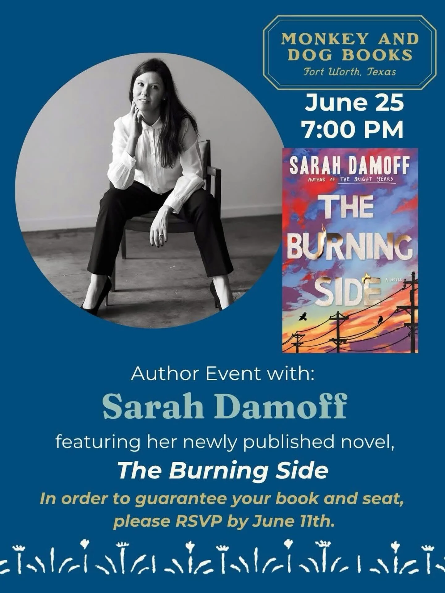 We are pleased to welcome author Sarah Damoff back to the shop to talk about her new release, The Burning Side. Set in Argyle and Dallas, The Burning Side is the moving story of April and Leo, a couple on the brink of collapse. When their house goes 