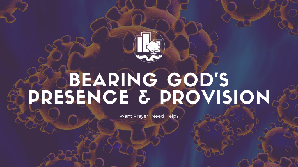 Bearing God's Presence &amp; Provision