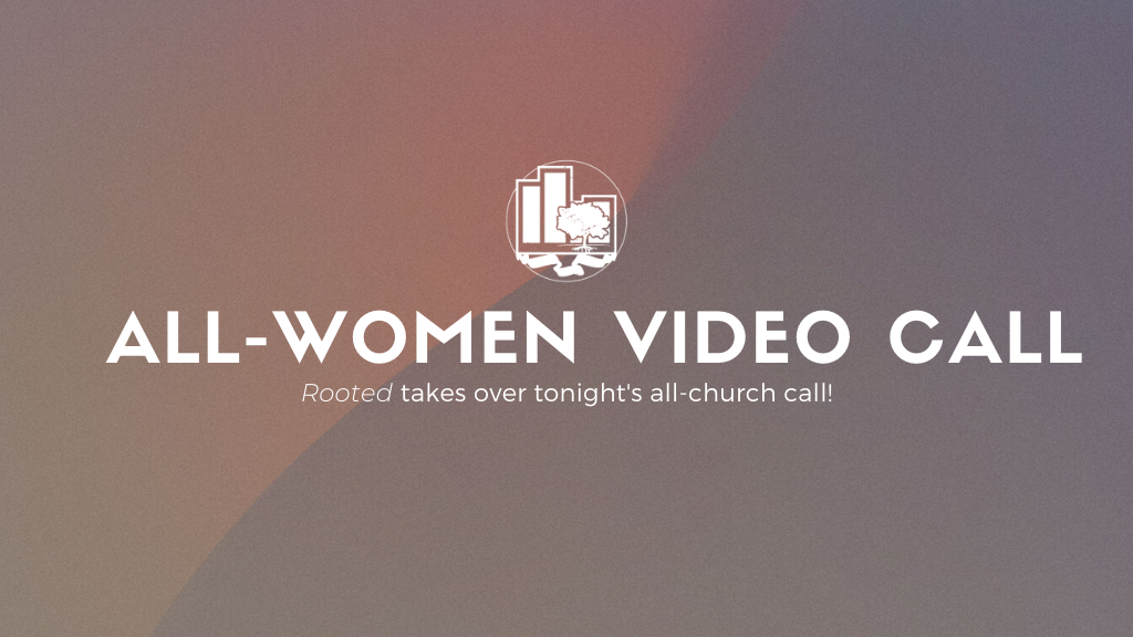 All-Women Video Call | Rooted Takes Over!