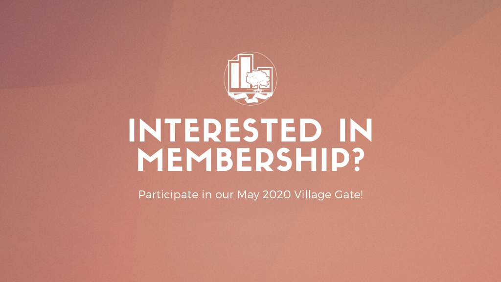 Interested in Membership? | May '20 Village Gate