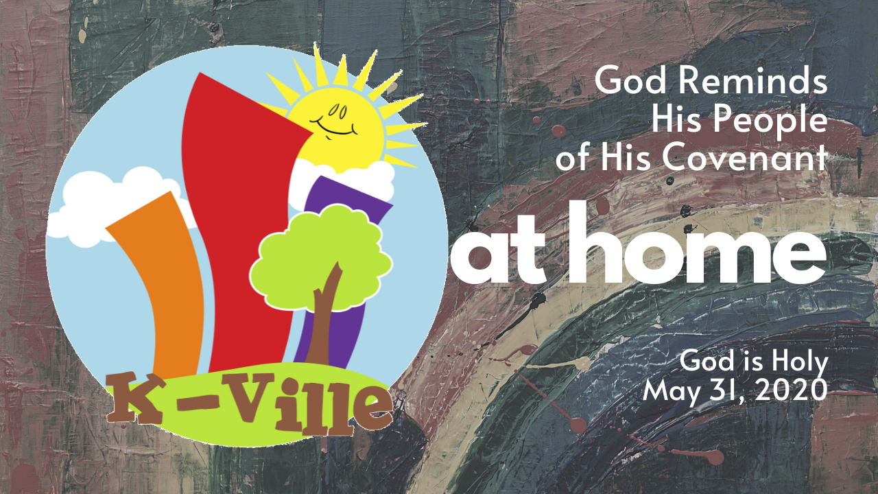 K-Ville at Home! | Sunday, May 31, 2020