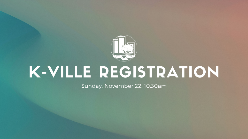 K-Ville Registration | November 22, 2020