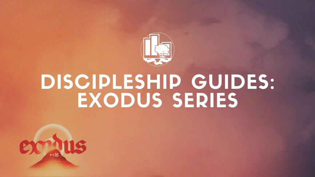 Discipleship Guides | Exodus Series