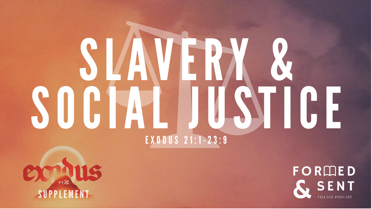 Slavery &amp; Social Justice | Exodus Supplements