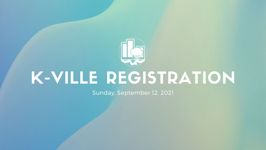 K-Ville Registration | September 12, 2021
