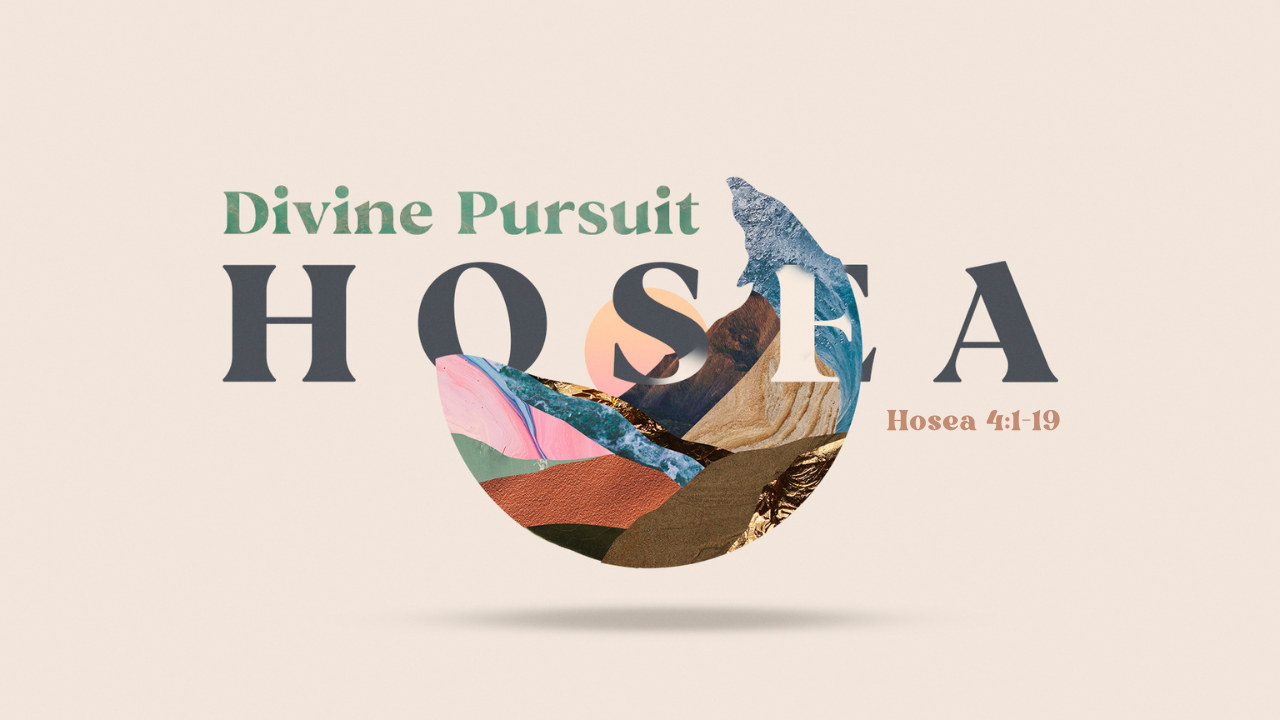 Hosea 4:1-19  | Food for Thought