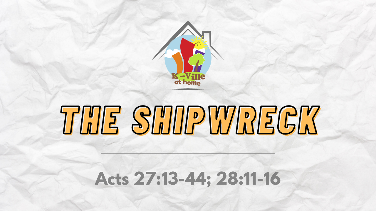 The Shipwreck | K-Ville at Home (10/9/22)