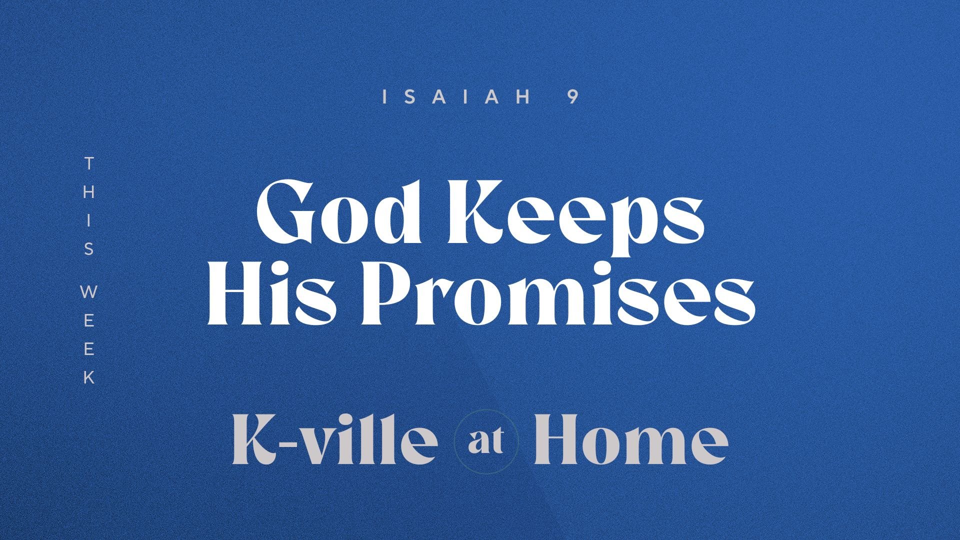 God Keeps His Promises (6/4/23)