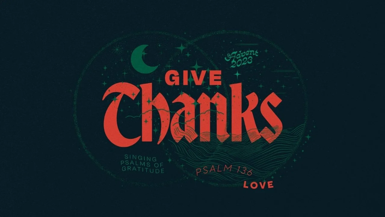 Love (Psalm 136) | 12/10/23