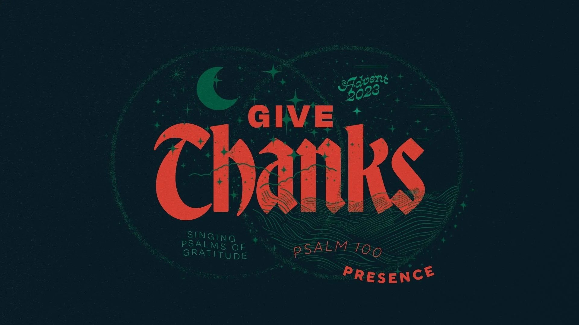 Presence (Psalm 100) | 12/23/23