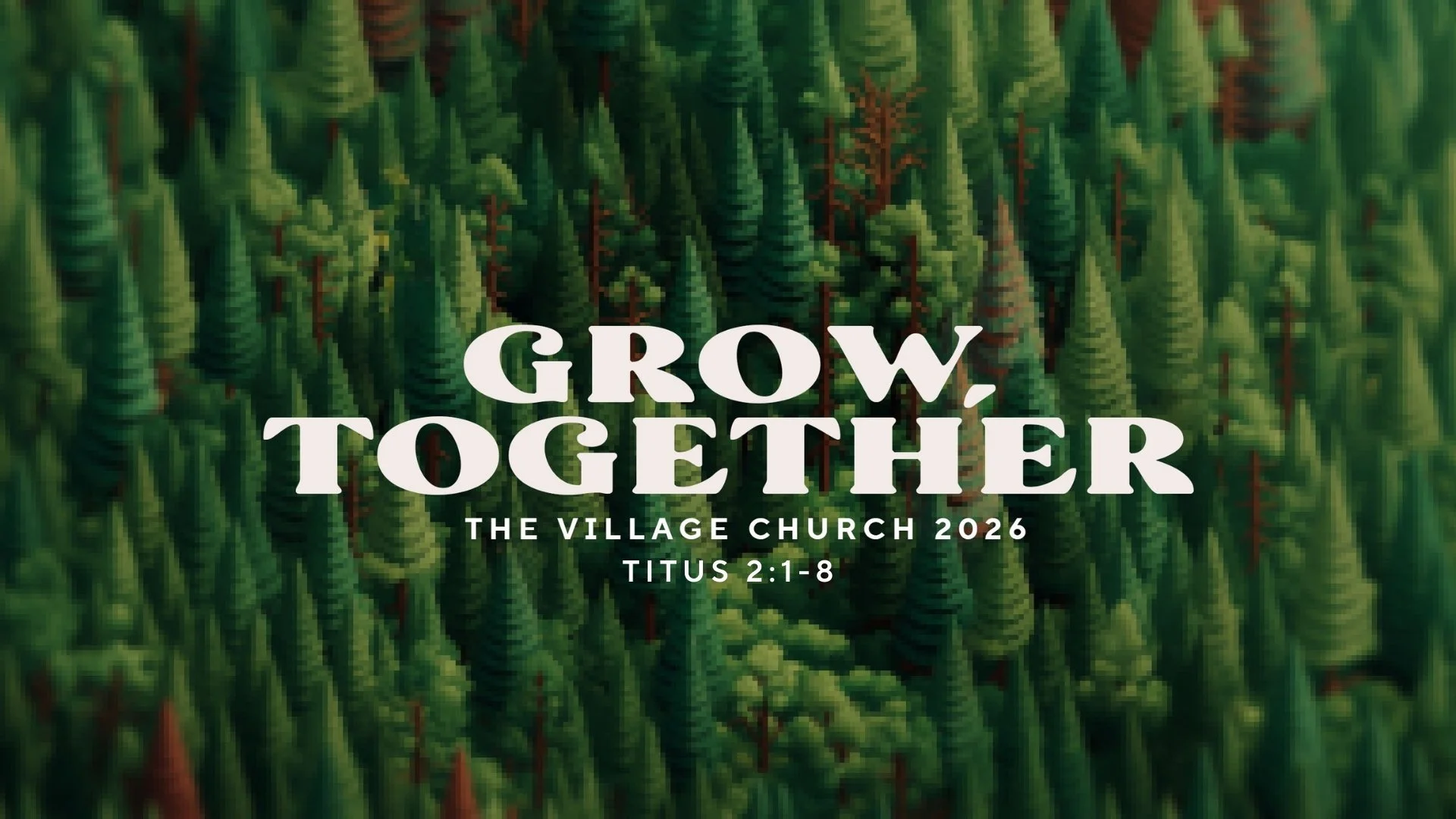 1/18/26 • Grow by Investing in Others (Titus 2:1-8)