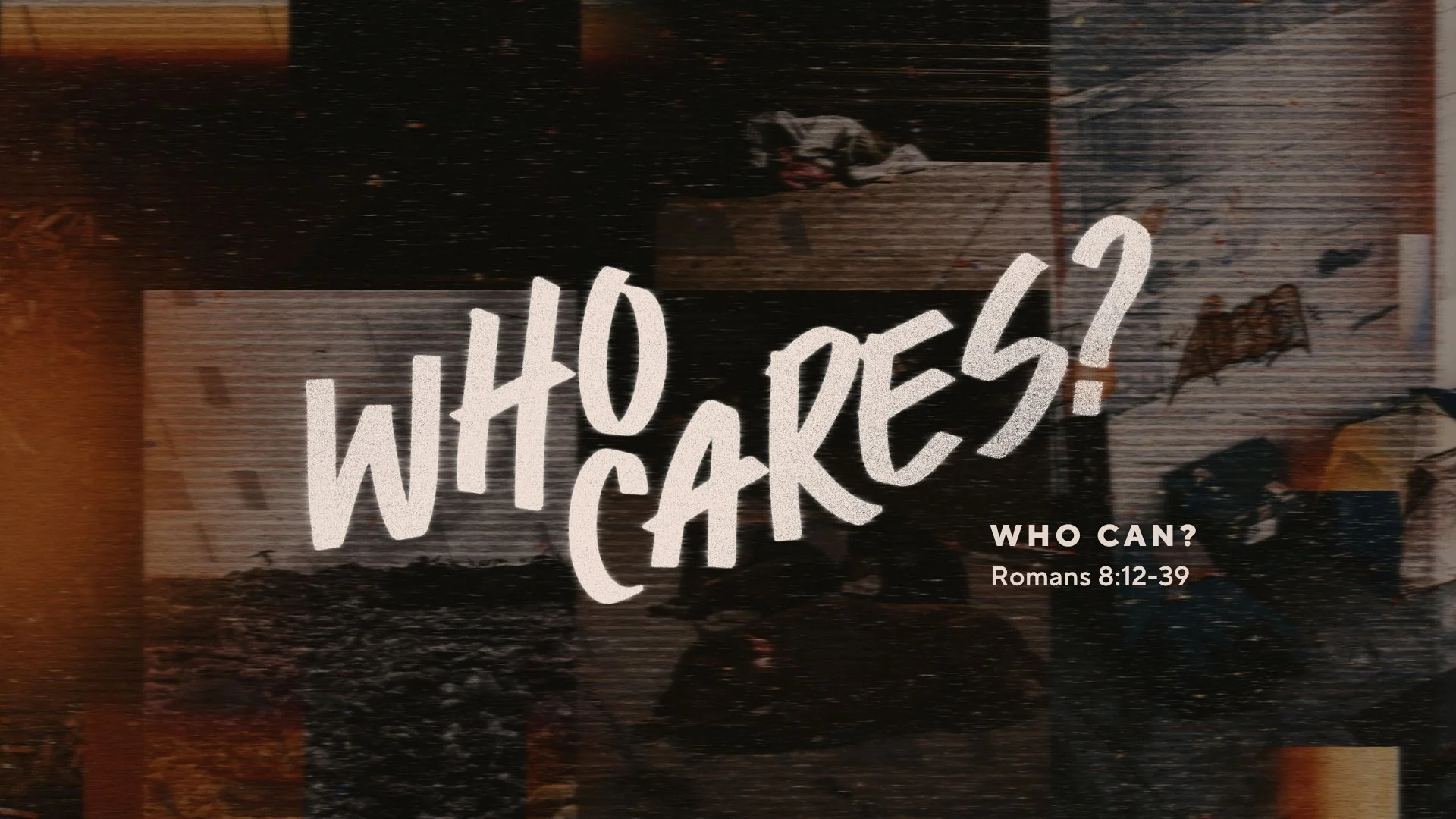 5/31/26 • Who Can? (Romans 8:12-39)