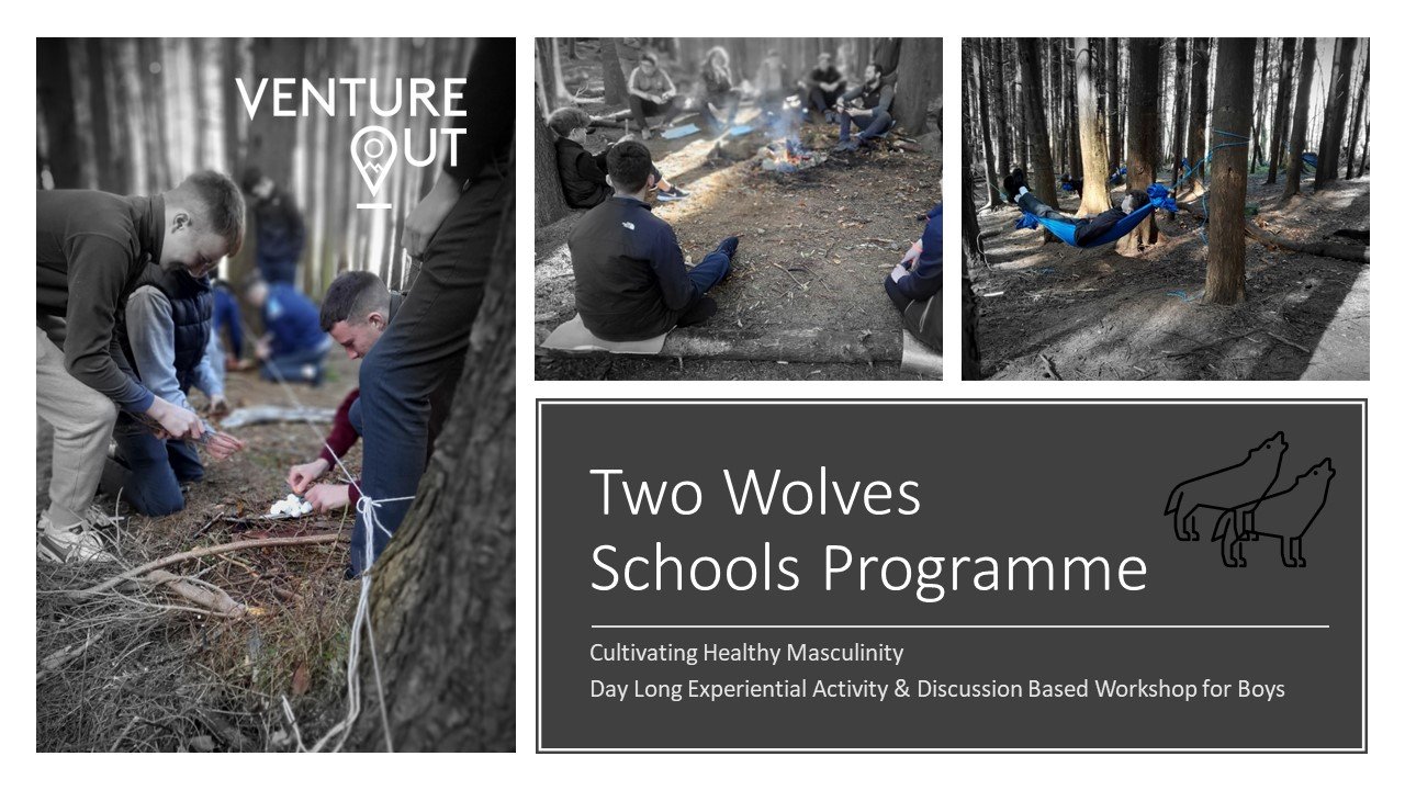 Venture Out Launch our 'Two Wolves' Schools Programme for Young Men