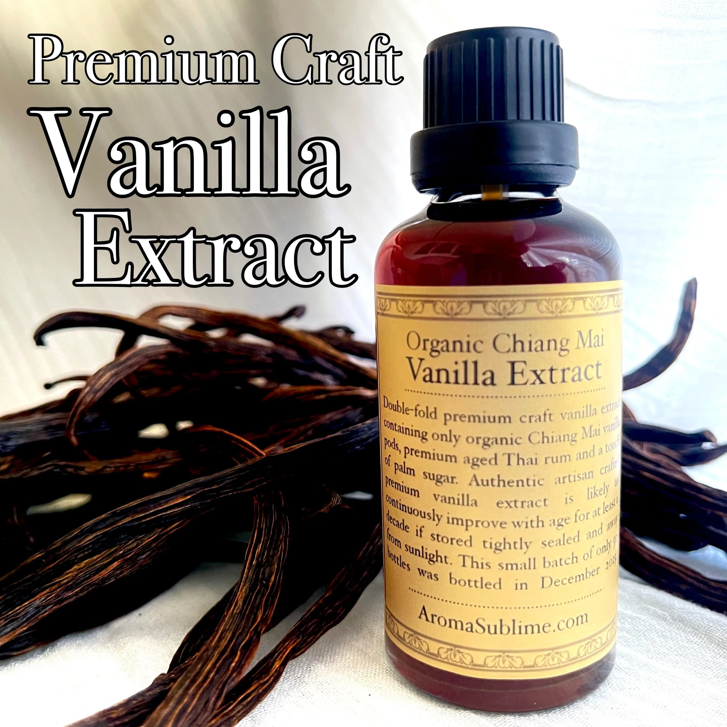 Premium Artisan Vanilla Extract • Organic Chiang Mai Vanilla planifolia Double-Fold Craft Vanilla Extract • Chiang Mai, Thailand