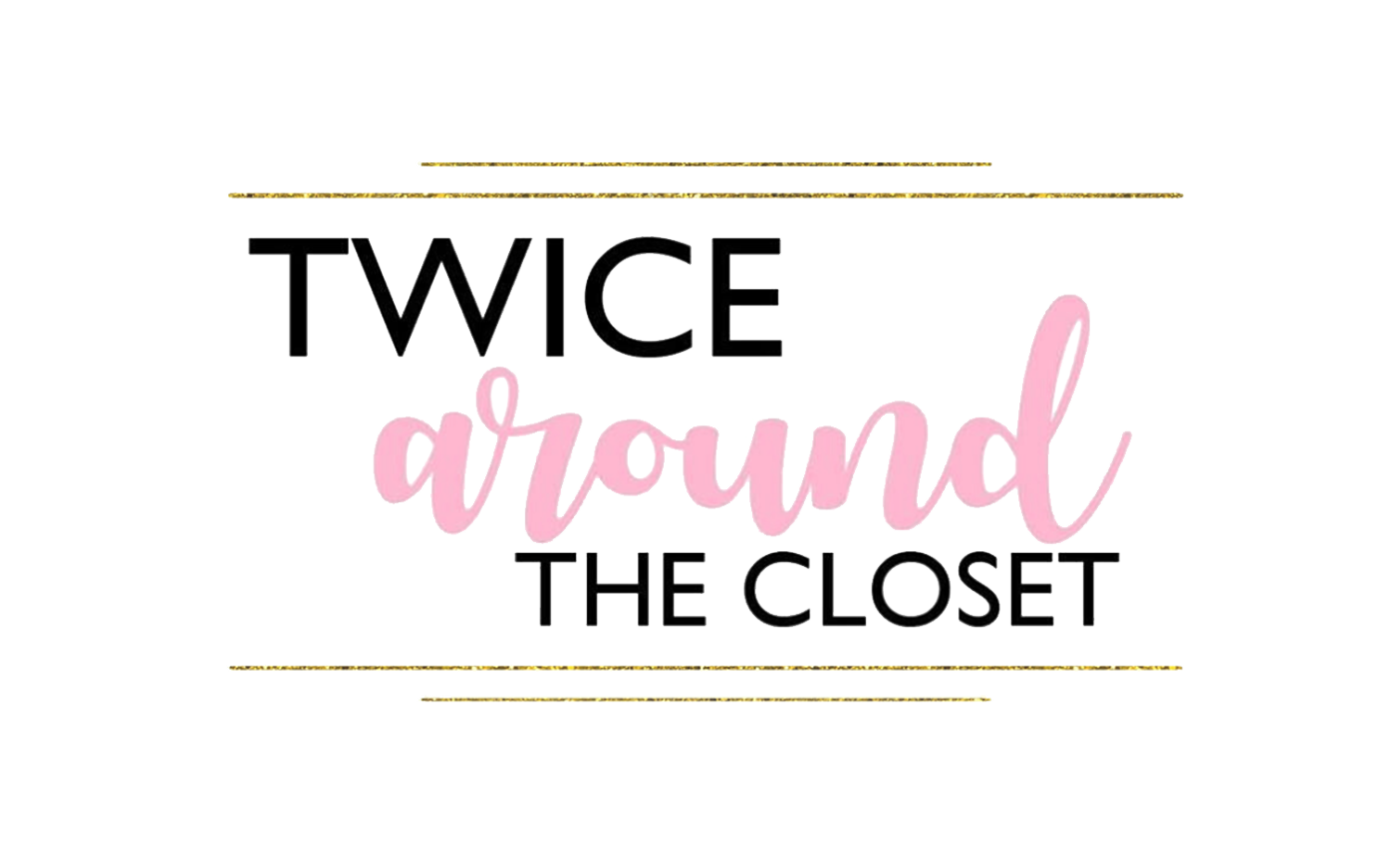 Twice Around the Closet