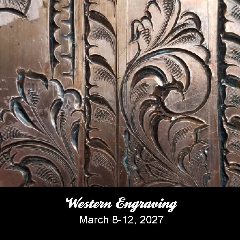 March 8-12,  2027  Western Engraving- $1650 ( $825 Deposit)