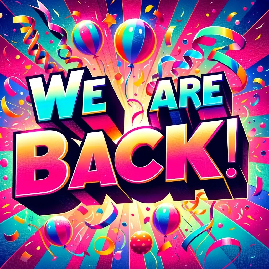 We are back!