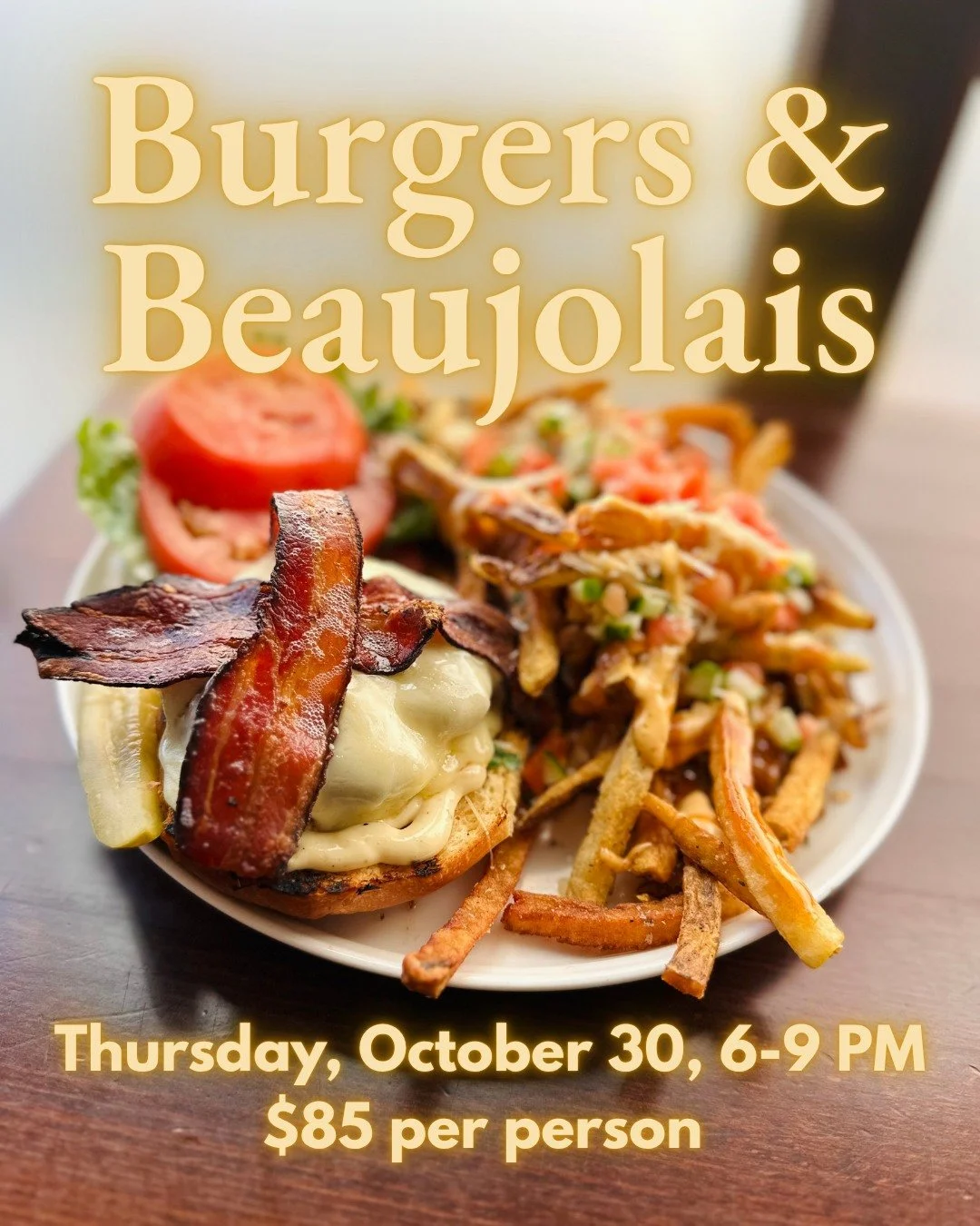 🍔 BURGERS &amp; BEAUJOLAIS 🍷 
Thursday, October 30, 6-9 PM.
$85 per person, all-inclusive
Includes your choice of a Sin Burger or Veggie Burger from The Blue Ox.*
Served with fries and a dessert bite.
Open bar featuring a selection of our favorite 
