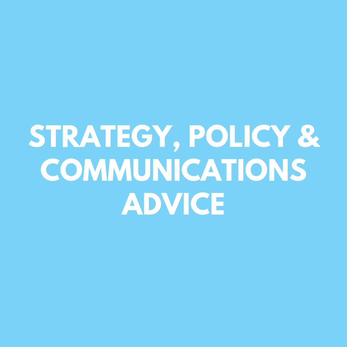 Strategy, Policy &amp; Communications Advice