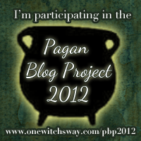 This post is participating in Rowan Pendragon’s Pagan Blog Project, 2012.