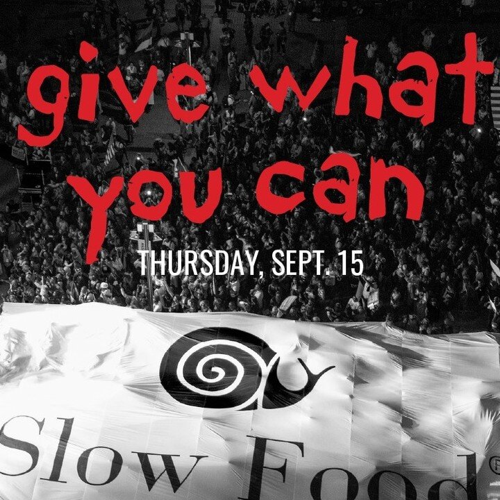Today we ask that you join us to #giveitup on Give What You Can Day for @Slow Food USA ! All day long, you can become a member of our community for any dollar amount. We want to make sure we&rsquo;re all able to come together and strengthen our momen