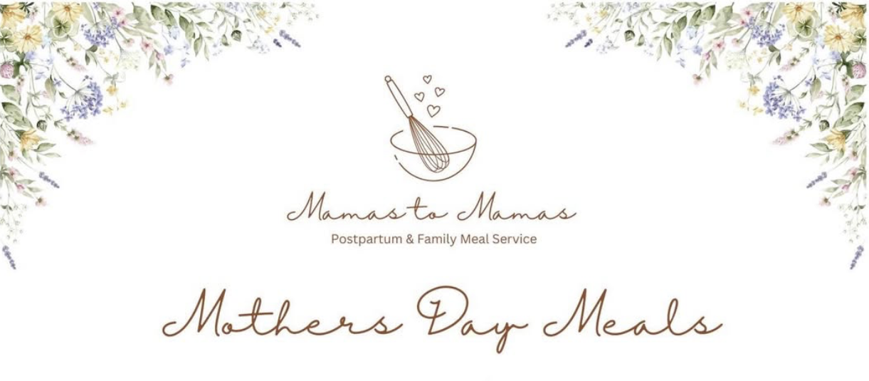 MOTHERS DAY SPECIAL: Mamas to Mamas Meals | Quiches • Treats •  Bites available