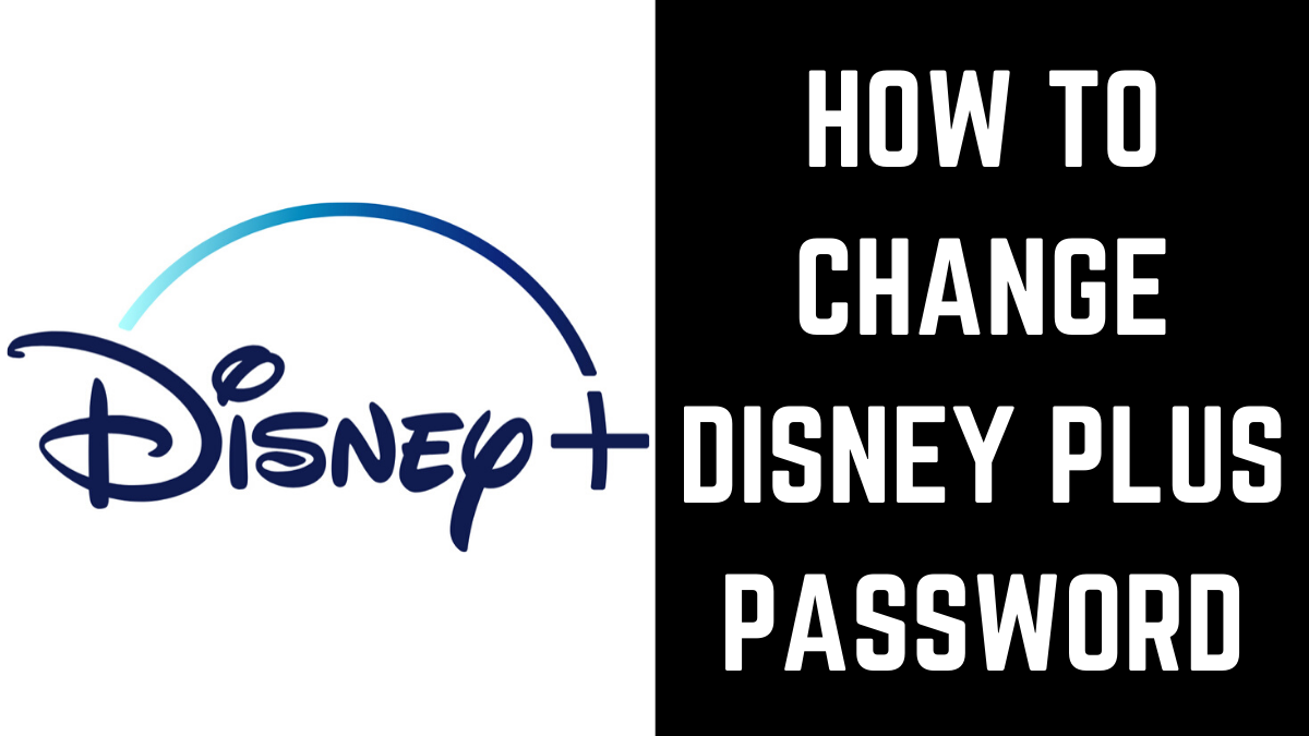 How to Change Disney Plus Password — Max Dalton Tutorials