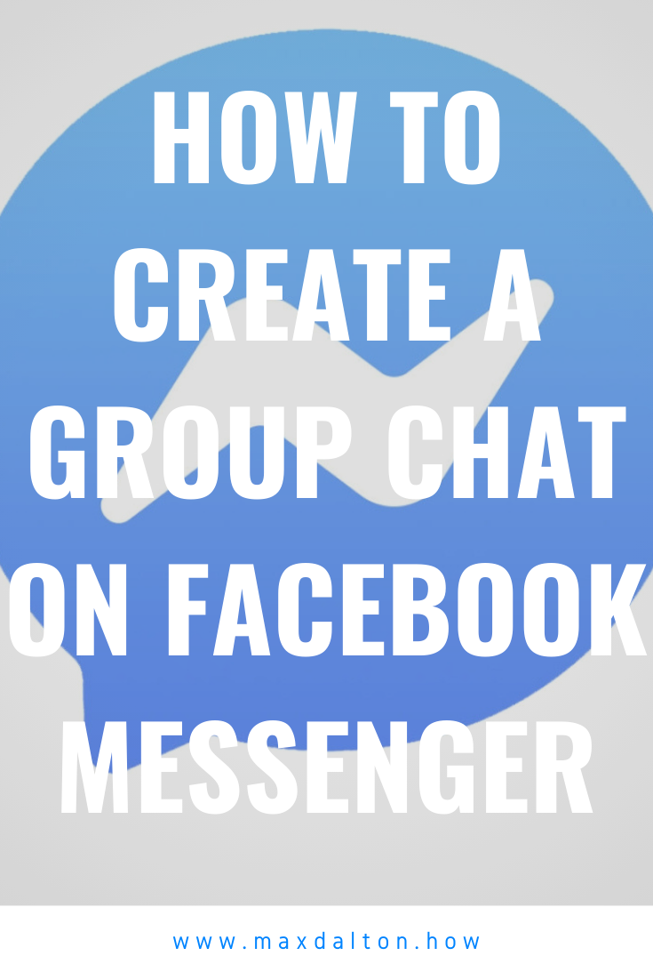 How to Deactivate a Group Chat in Facebook Messenger — Max Dalton