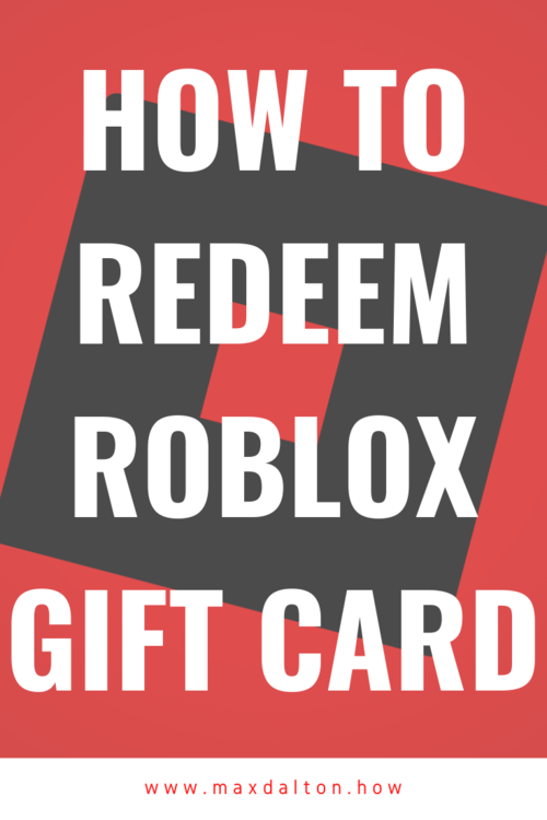 How To Redeem Roblox Gift Card Max Dalton Tutorials - how to redeem a roblox card